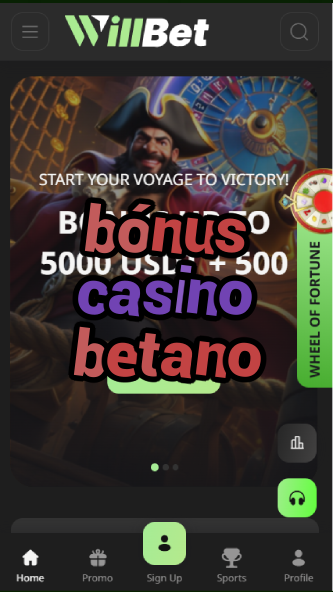 bónus casino betano-asdasdzhjkds.com